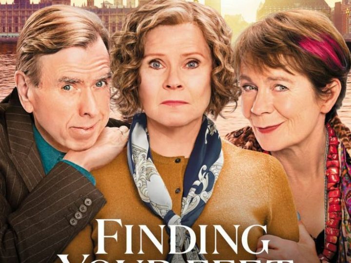 🌸 Finding Your Feet (2017) – When Life Gives You A Stumble, Learn To Dance