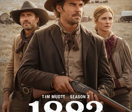 🎬 “1883 – Season 2 (2025): Trial by Fire – The Resurrection of a Western Legend”
