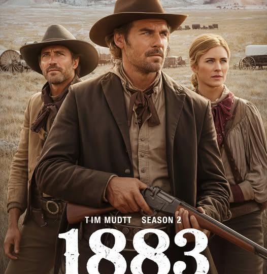 🎬 “1883 – Season 2 (2025): Trial by Fire – The Resurrection of a Western Legend”