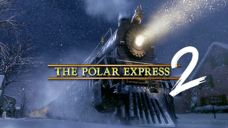 THE POLAR EXPRESS 2 – CAN THE TRAIN OF FAITH BE THERE AGAIN?